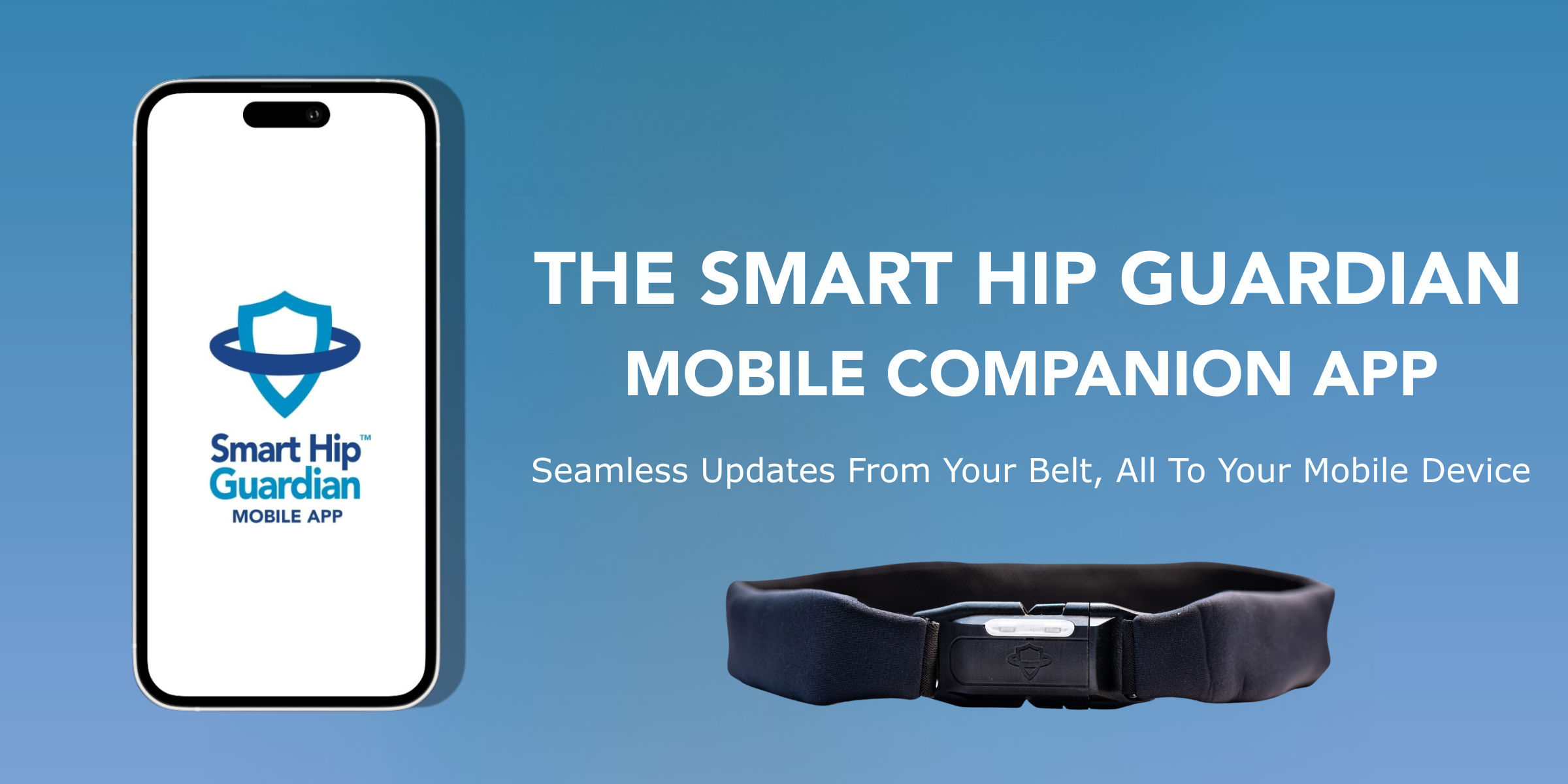 The Smart Hip Guardian Mobile Companion App | Seamless Updates From Your Belt, All To Your Mobile Device